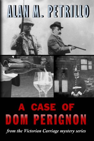 A Case of Dom Perignon · From the Victorian Carriage Mystery Series