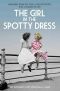 The Girl in the Spotty Dress · Memories From the 1950s and the Photo That Changed My Life