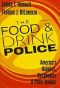 The Food and Drink Police · America's Nannies, Busybodies and Petty Tyrants