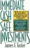 Immediate Cash from Safe Investments