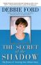 The Secret of the Shadow · the Power of Owning Your Story