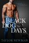 The Black Dog Days