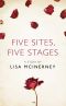 Five Sites, Five Stages