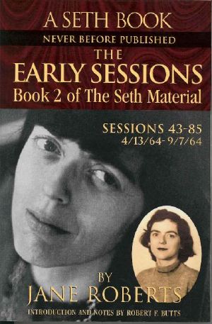 The Early Sessions · Book 2 of The Seth Material