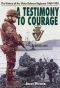 Testimony to Courage · the History of the Ulster Defence Regiment 1969-1992