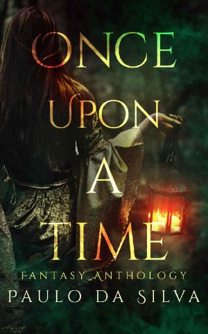 Once Upon a Time: 12 Fantasy Short Stories and Novelettes