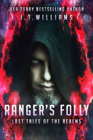 Ranger's Folly (Lost Tales of the Realm)