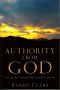 Authority From God · How and Why You Can Kick the Devil Out of Your Life