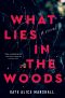 What Lies in the Woods