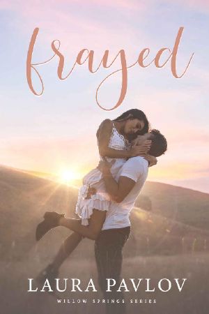 Frayed: A Small Town Sports Romance (Willow Springs Series Book 1)