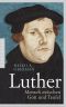 Luther · Mensch zwischen Gott und Teufel