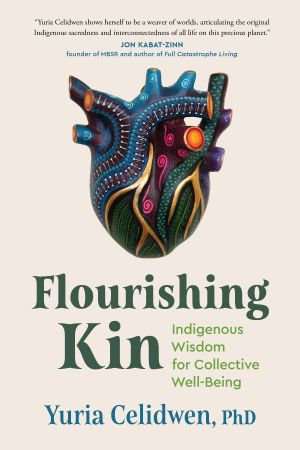 Flourishing Kin · Indigenous Wisdom for Collective Well-Being