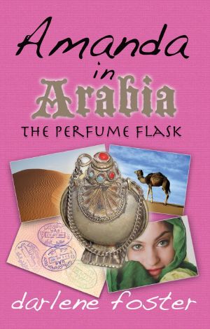 Amanda in Arabia · The Perfume Flask