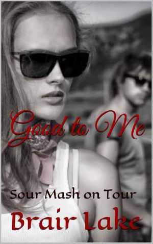 Good to Me (Sour Mash on Tour #1)