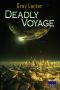 Deadly Voyage (Logan Ryvenbark's Saga Book 1)