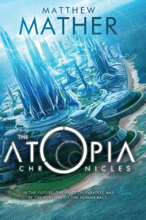 The Atopia Chronicles (Atopia series)