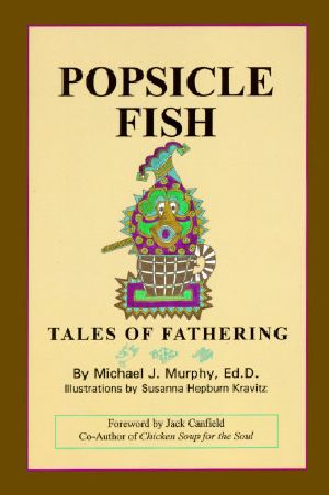 Popsicle Fish · Tales of Fathering