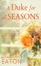 A Duke for All Seasons · Regency Collection