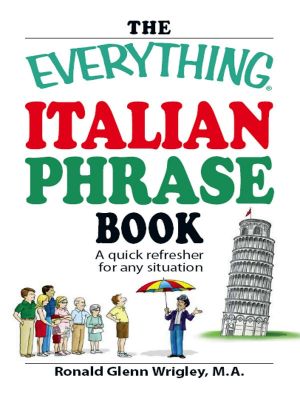 The Everything Italian Phrase Book