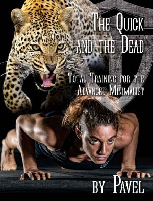 The Quick and the Dead · Total Training for the Advanced Minimalist