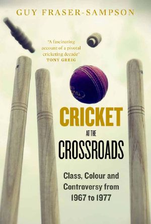 Cricket at the Crossroads