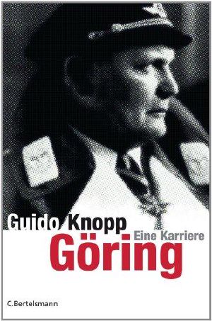 Göring · Eine Karriere