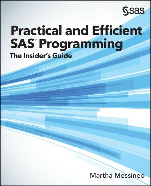 Practical and Efficient SAS Programming