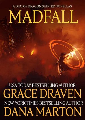 Madfall · a Duo of Dragon Shifter Novellas