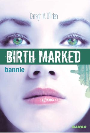 Birth Marked - Tome 2 - Bannie