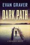 Dark Path · A Ryan Weller Thriller