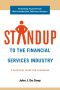 STANDUP to the Financial Services Industry