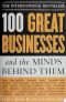 100 Great Businesses and the Minds Behind Them