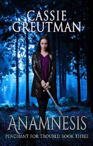 Anamnesis (Penchant for Trouble Book 3)