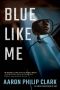 Blue Like Me (Trevor Finnegan)