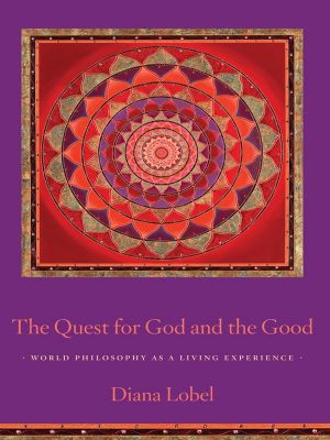 The Quest for God and the Good