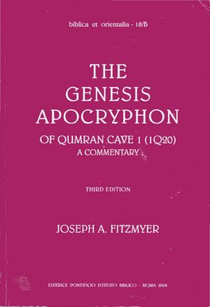 The Genesis Apocryphon of Qumran Cave 1 1Q20 A Commentary-Pontificio istituto biblico 2004