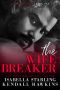 The Wife Breaker: A Dark Forced Marriage Cartel Romance (Dark Vows Duet Book 1)