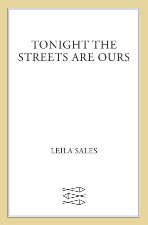 Tonight the Streets Are Ours