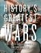 History's Greatest Wars