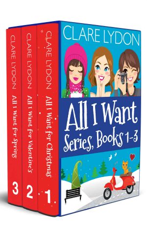 All I Want Series Boxset, Books 1-3 · All I Want for Christmas / All I Want for Valentine's / All I Want for Spring