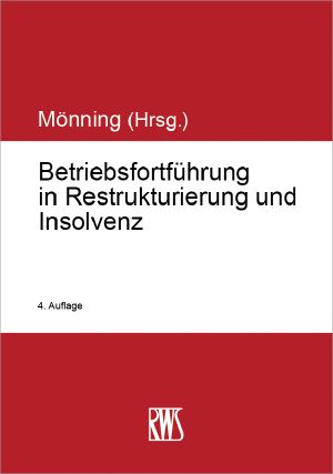 Betriebsfortführung in Restrukturierung und Insolvenz · 4.Auflage