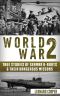 World War 2 · True Stories of German UBoats & Their Dangerous Missions (Submarine, WW2, WWII, Soldier Stories Book 1)