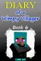 Minecraft · Diary of a Wimpy Villager (Book 6) · (An unofficial Minecraft book)