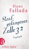 Strafgefangener, Zelle 32 · Tagebuch