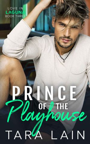 Prince of the Playhouse · Love in Laguna, Book Three