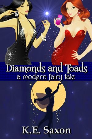 Diamonds and Toads · A Modern Fairy Tale