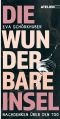 Die wunderbare Insel · Nachdenken über den Tod