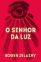 O Senhor Da Luz