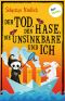 Der Tod, der Hase, die Unsinkbare und ich