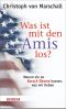 Was ist mit den Amis los? · Warum sie an Barack Obama hassen, was wir lieben